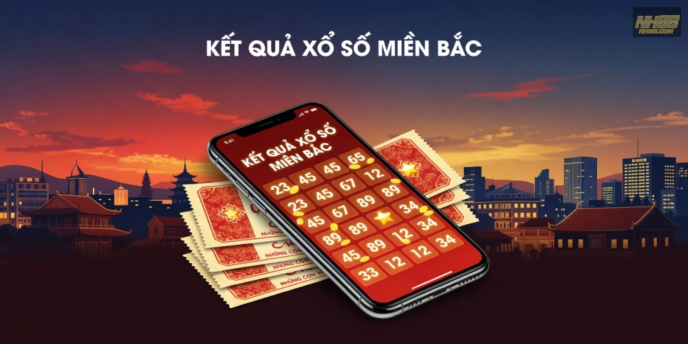 Khám phá khái niệm xổ số miền Bắc trên nền tảng NH88 một cách đơn giản và dễ hiểu